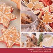 photo collage and text reading gingerbread, vanilla frosting and warm holiday delights image number 3