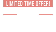 limited time offer